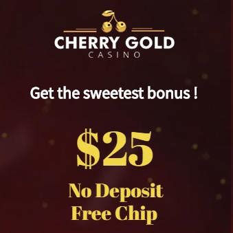 cherry gold casino $100 free|cherry gold no deposit 2022.